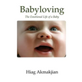 Babyloving: The Emotional Life of a Baby