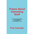 Poems About Interesting Stuff