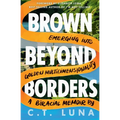 Brown Beyond Borders: Emerging Into Golden Multidimensionality