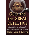 God and the Great Detective: Ellery Queen's Struggle with the Divine, 1945-1965