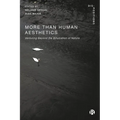 More-Than-Human Aesthetics: Venturing Beyond the Bifurcation of Nature