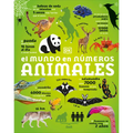 El Mundo En Números: Animales (Our World in Numbers Animals)