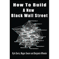 How To Build A New Black Wall Street