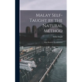 Malay Self-taught by the Natural Method: With Phonetic Pronunciation