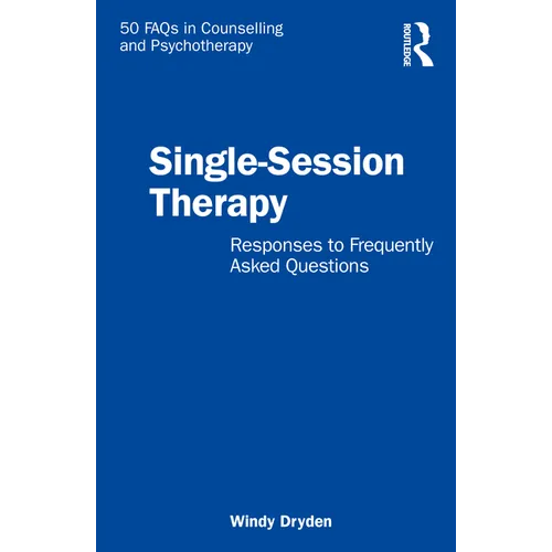 Single-Session Therapy: Responses to Frequently Asked Questions