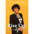 Rise Up!: Take Up Thy Bed and Walk!