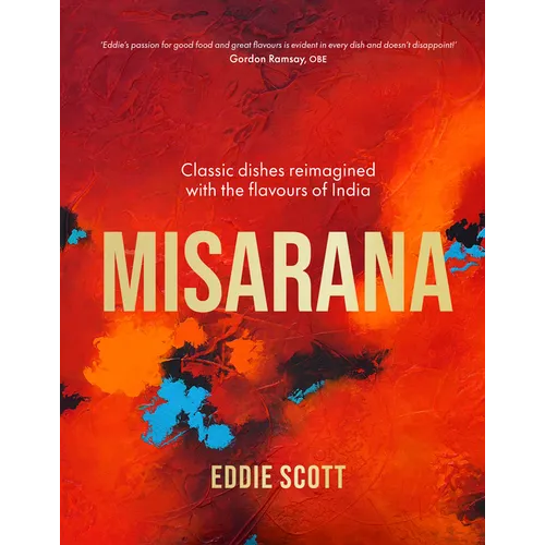 Misarana: Classic Dishes Reimagined with the Flavours of India