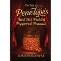 The Tale of Penelope's Red Hot Pickled Peppered Peanuts: Book I-Transformation