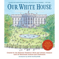 Our White House: Looking In, Looking Out