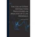 The Use of X-ray Diffraction Procedures in Analysis of Clay Minerals.