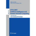 Ai*ia 2007: Artificial Intelligence and Human-Oriented Computing: 10th Congress of the Italian Association for Artificial Intelligence, Rome, Italy, S