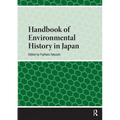 Handbook of Environmental History in Japan