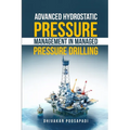 Advanced Hydrostatic Pressure Management in Managed Pressure Drilling