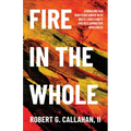 Fire in the Whole: Embracing Our Righteous Anger with White Christianity and Reclaiming Our Wholeness