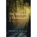 The Afternoon of Christianity: The Courage to Change