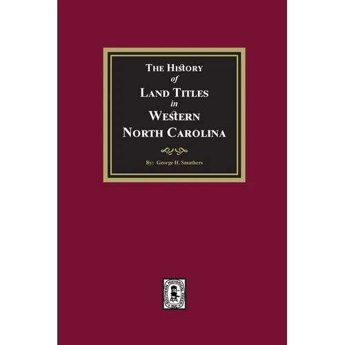 The History of Land Titles in Western North Carolina