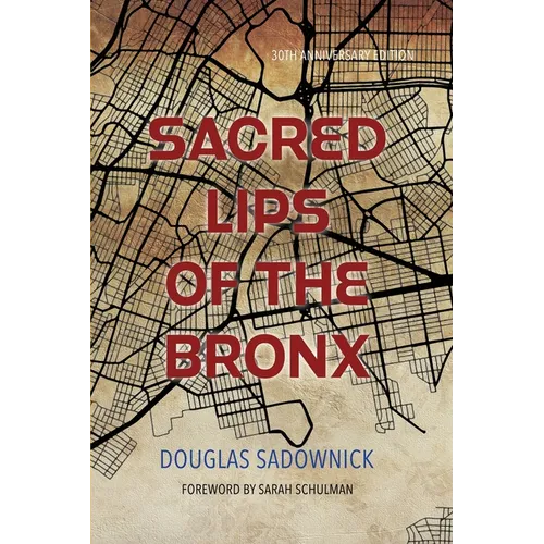 Sacred Lips of the Bronx