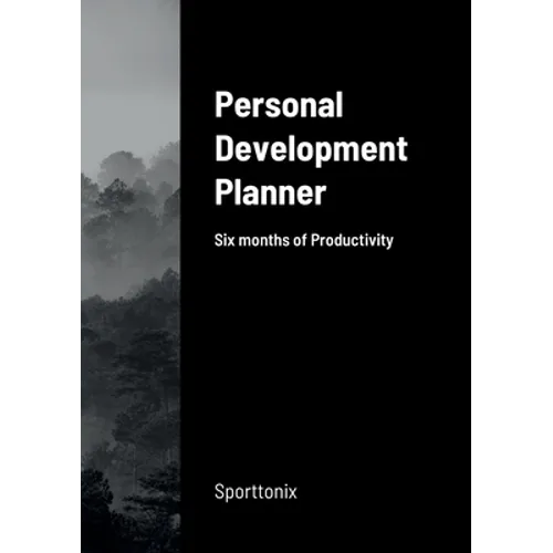 Personal Development Planner: Six months of Productivity