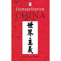 Cosmopolitanism in China, 1600-1950