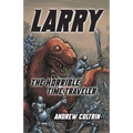Larry the Horrible Time Traveler