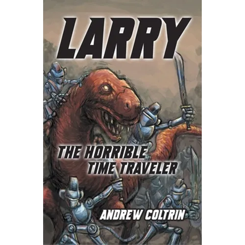 Larry the Horrible Time Traveler
