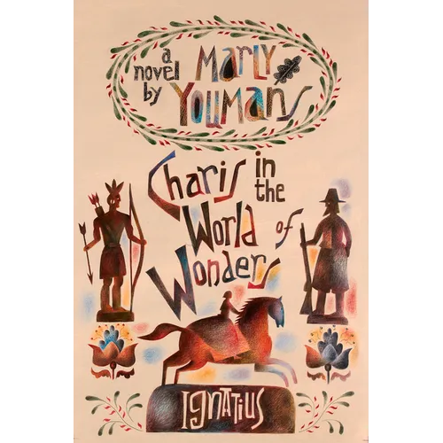 Charis in the World of Wonders: A Novel Set in Puritan New England