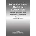 Researching Race in Education: Policy, Practice and Qualitative Research