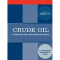Crude Oil: A Strategy for a Declining Oil Supply