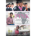 Real Men Wear Pink: Purpose-Integrity-Nurture-Knowledge: Demystifying Masculinity Among Black Male Collegians