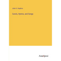 Carols, Hymns, and Songs