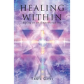 Healing Within: Rising to an Empowered life