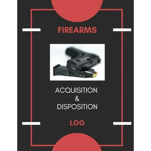 Firearm Acquisition & Disposition Log: Extra Large - 150 Pages