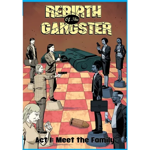 Rebirth of the Gangster Act 1 (Original Cover): Meet the Family