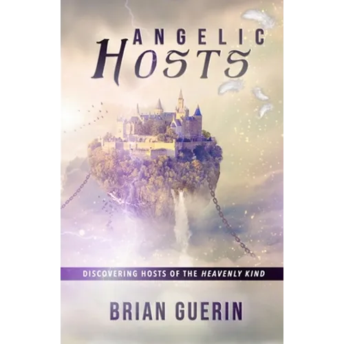 Angelic Hosts: Discovering Hosts of the Heavenly Kind