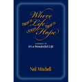 Where There is Life There is Always Hope