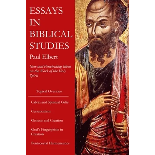 Essays in Biblical Studies: New and Penetrating Ideas on the Work of the Holy Spirit