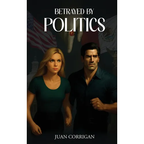 Betrayed By Politics