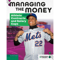 Managing the Money: Athlete Contracts and Salary Caps: Athlete Contracts and Salary Caps