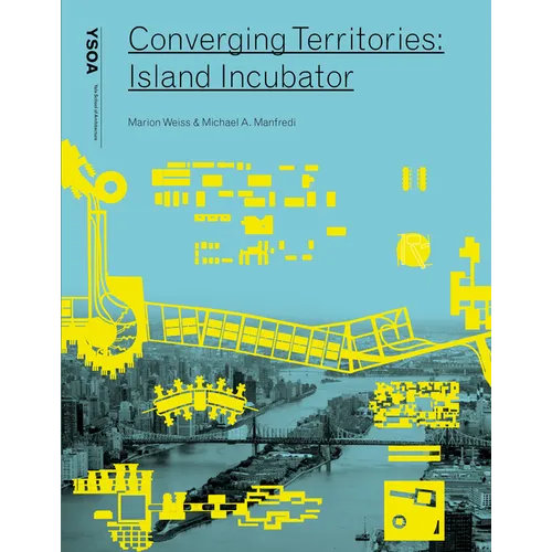 Converging Territories: Island Incubator