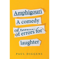 Amphigouri: a comedy of errors for laughter