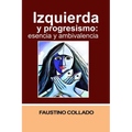 izquierda y progresismo: Escencia y ambivalencia