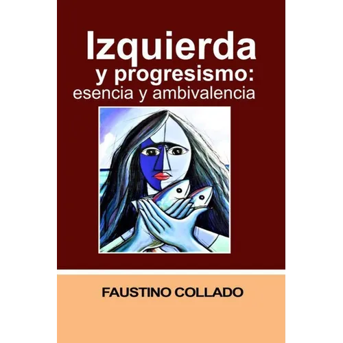 izquierda y progresismo: Escencia y ambivalencia