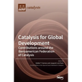 Catalysis for Global Development: Contributions around the Iberoamerican Federation of Catalysis