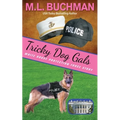 Tricky Dog Gals