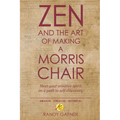 Zen and the Art of Making a Morris Chair: Meet your creative spirit on a path to self-discovery