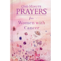 One-Minute Prayers for Women with Cancer