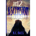 The 12 Ascension Principles: The Covenant Between Science and Spirituality