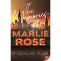 The Memories of Marlie Rose