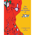 The Theory and Practice of Joy