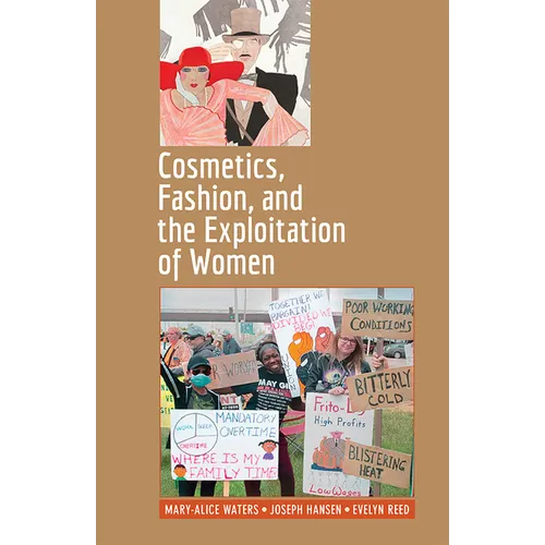 Cosmetics, Fashion, and the Exploitation of Women